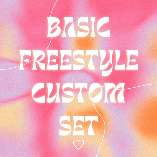 Basic Freestyle Custom Set! ˚ ༘♡ ⋆｡˚ ❀